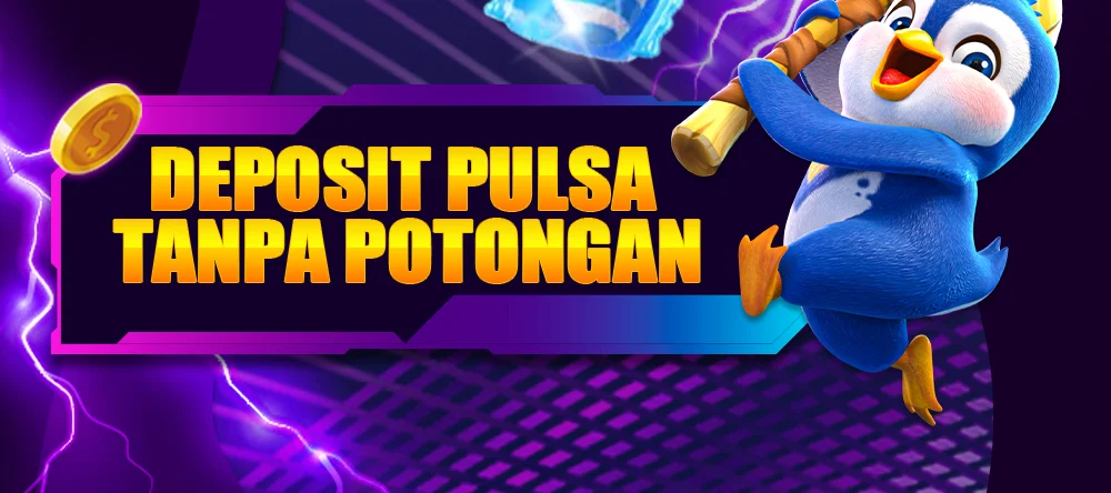 DEPOSIT PULSA TANPA POTONGAN