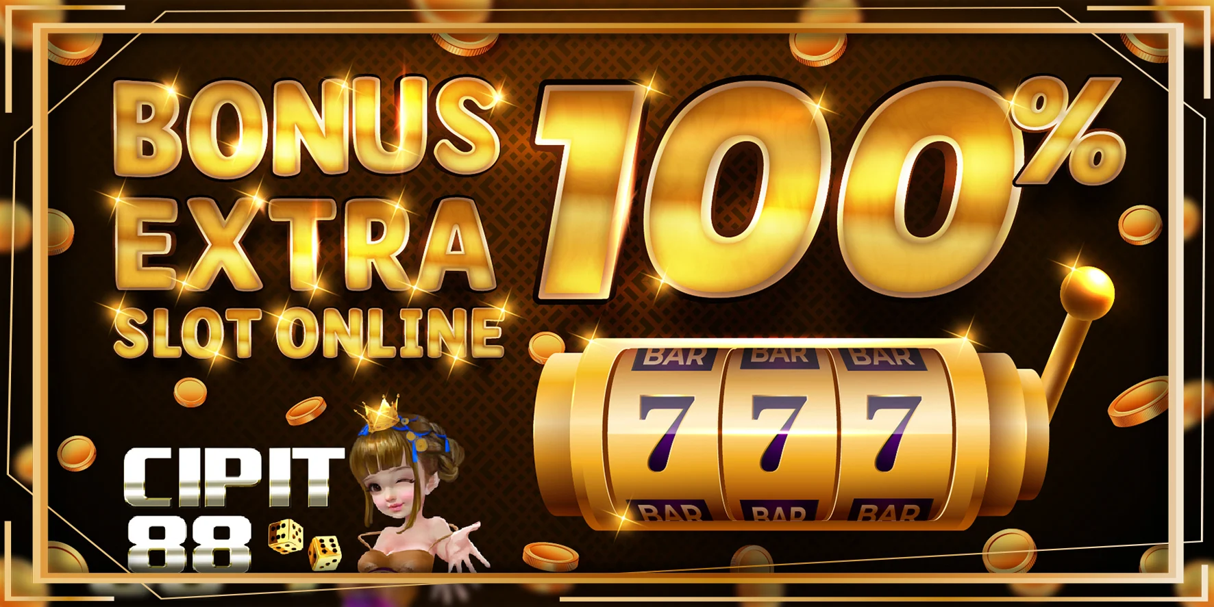 SLOT GAMES EXTRA BONUS DEPOSIT 100% DIAKHIR