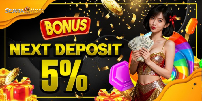 Bonus Next Deposit 5%