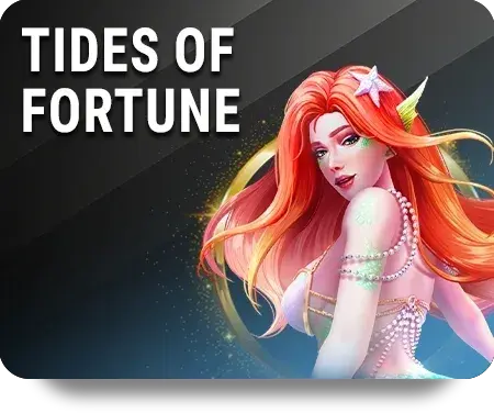 Tides of Fortune