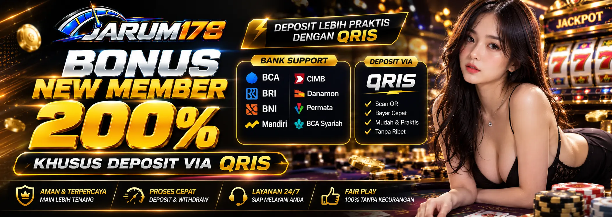 BONUS NEW MEMBER 200% (KHUSUS DEPOSIT VIA QRIS)