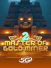 MASTER OF GOLD MINER 2